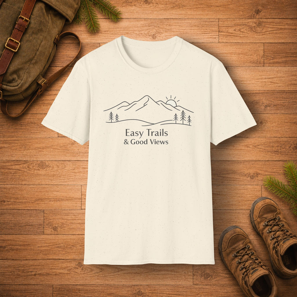 Easy Trail & Good Views T-Shirt