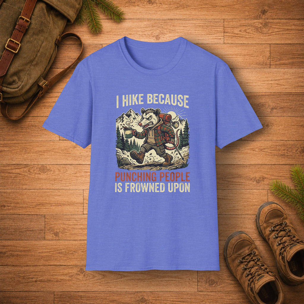 I Hike Because Punching People Is Frowned Upon T-Shirt