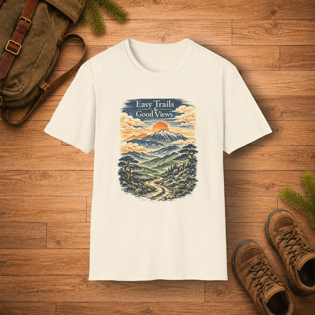 Easy Trail And Good Views T‑Shirt