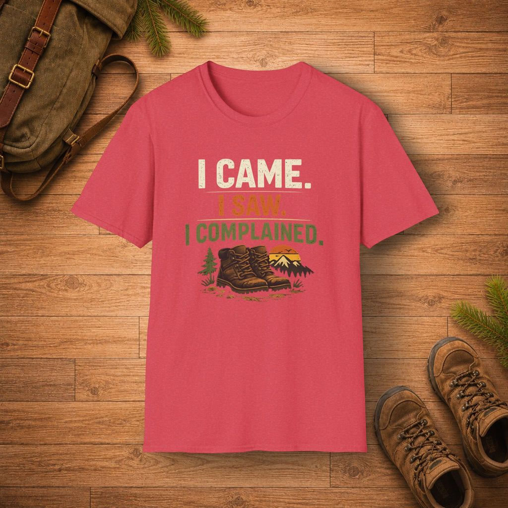 I Came. I Saw. I Complained. T‑Shirt