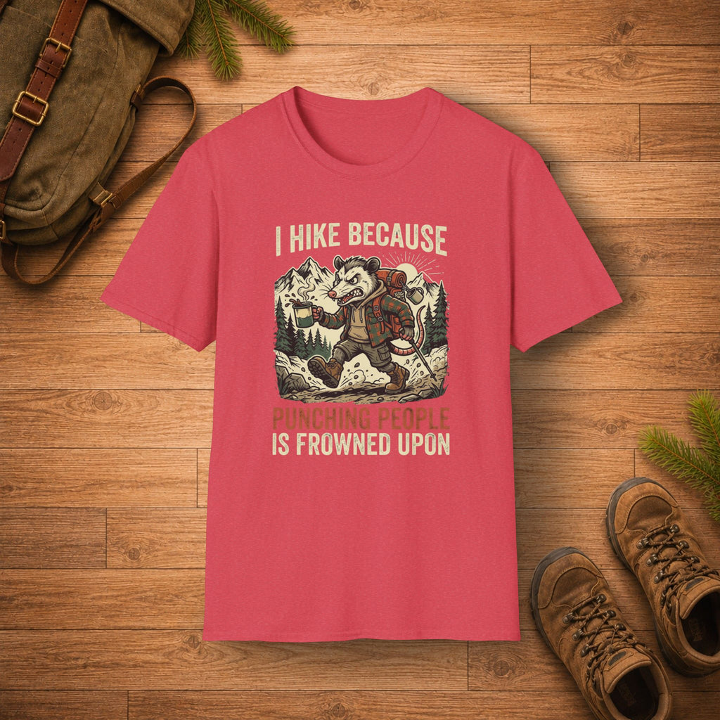 I Hike Because Punching People Is Frowned Upon T-Shirt